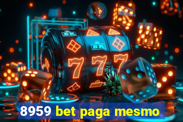 8959 bet paga mesmo