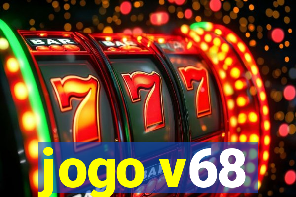 jogo v68