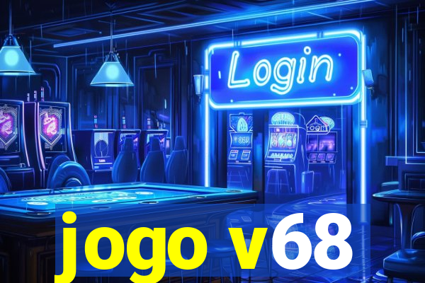 jogo v68