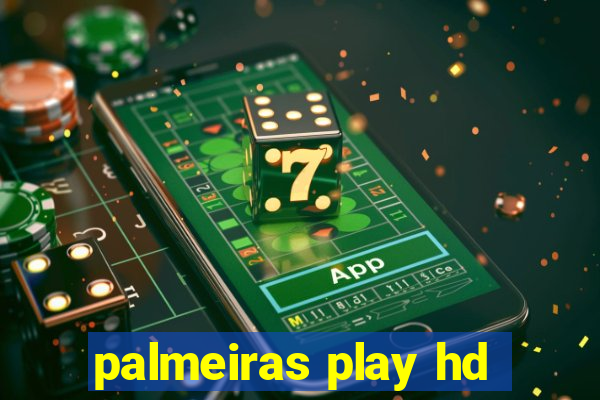 palmeiras play hd