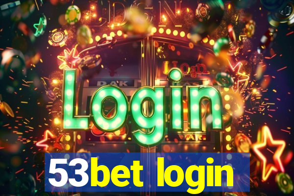 53bet login