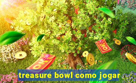 treasure bowl como jogar