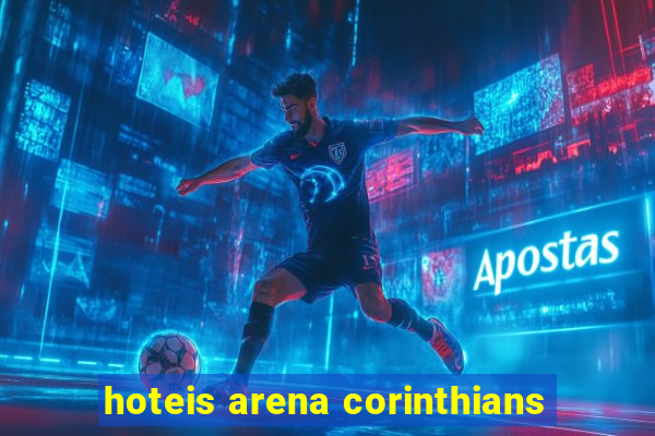 hoteis arena corinthians