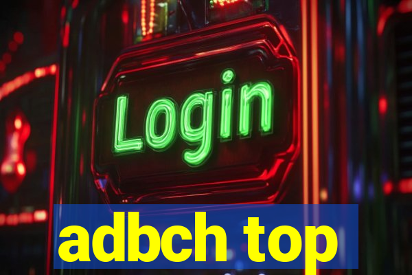 adbch top