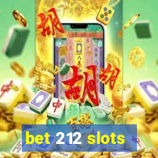 bet 212 slots