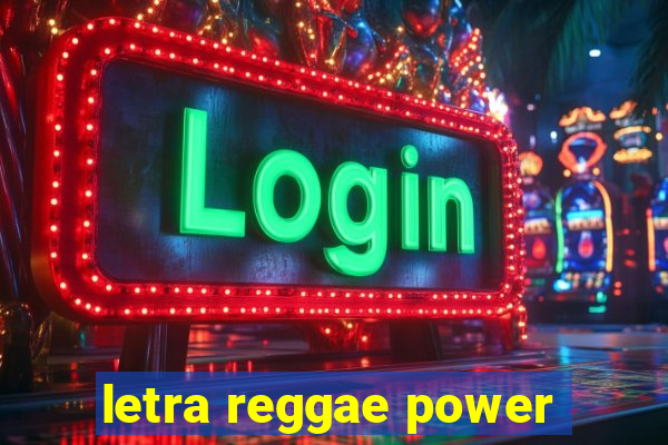 letra reggae power