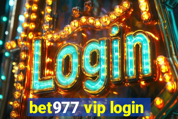 bet977 vip login