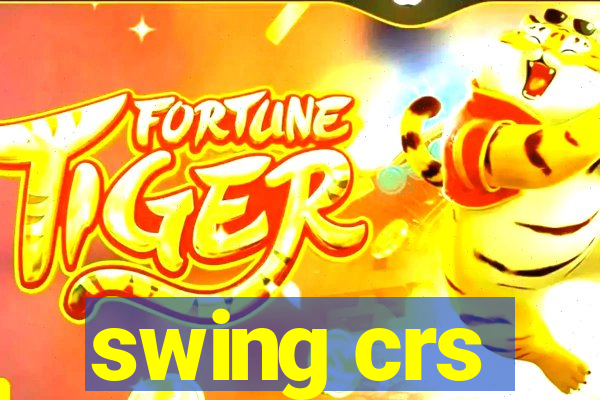 swing crs