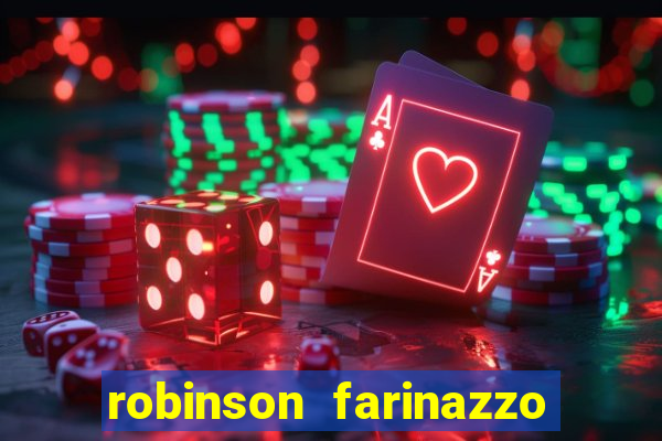 robinson farinazzo biografia wikipedia