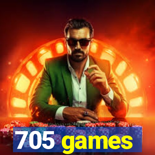 705 games