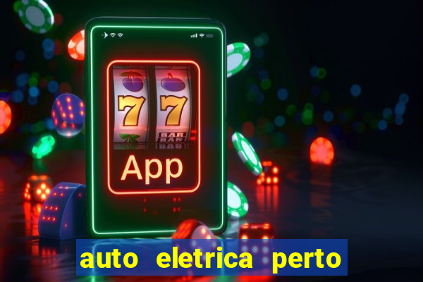 auto eletrica perto de mim