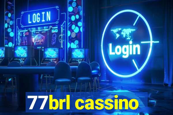 77brl cassino