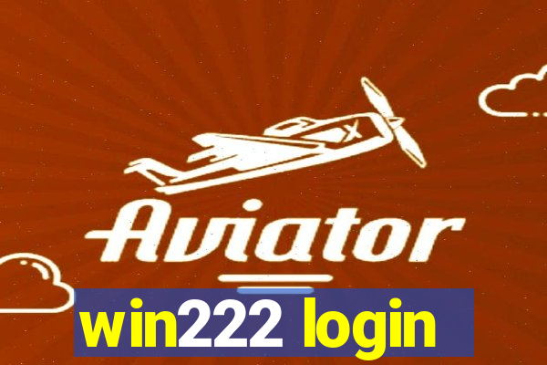 win222 login