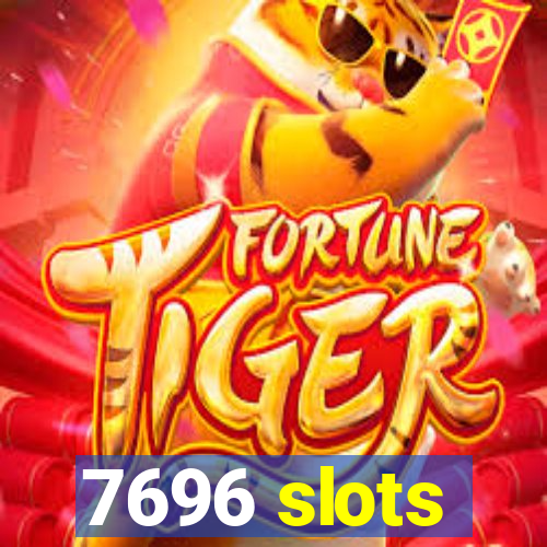 7696 slots