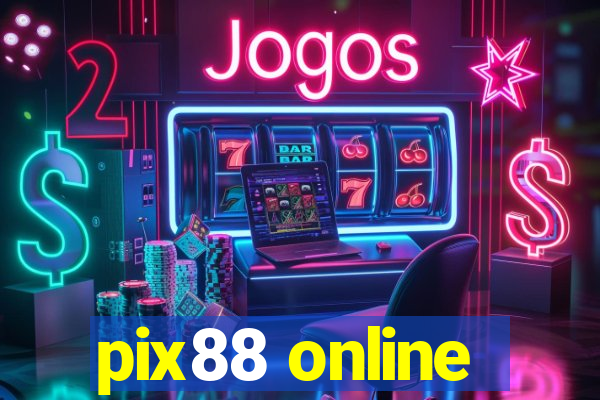 pix88 online