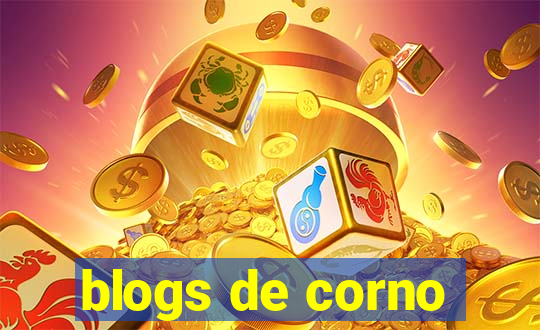 blogs de corno