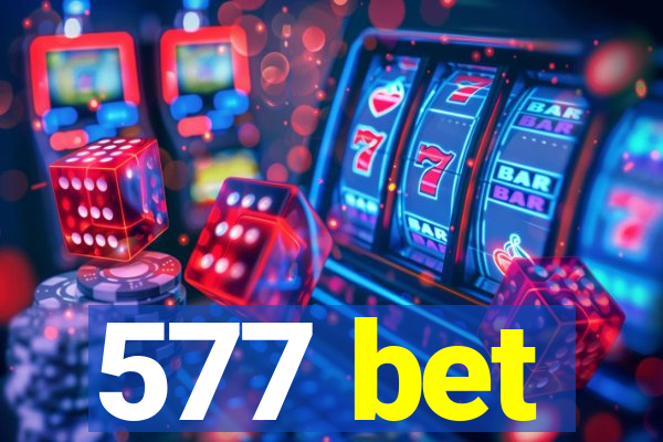 577 bet