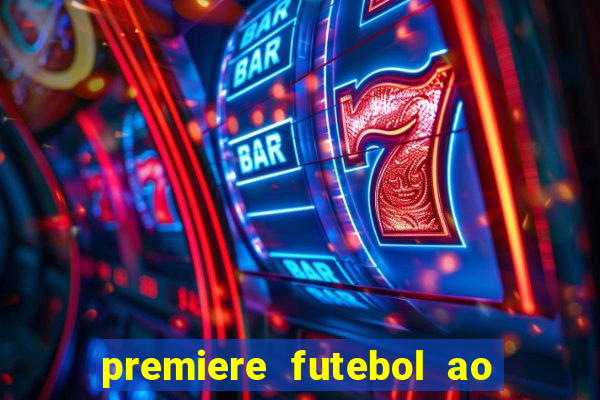 premiere futebol ao vivo hd