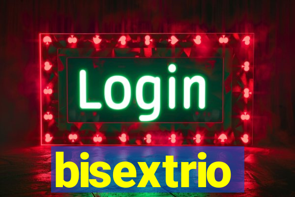 bisextrio