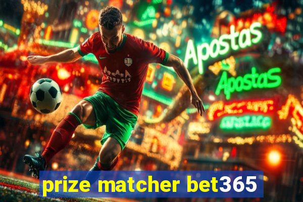 prize matcher bet365