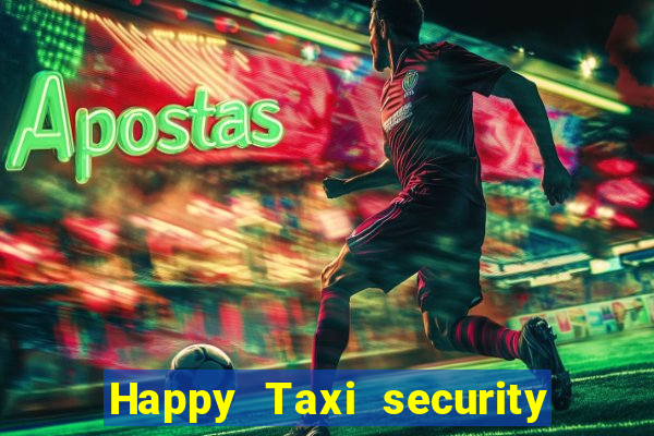 Happy Taxi security password road 96 happy