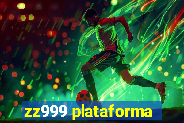 zz999 plataforma