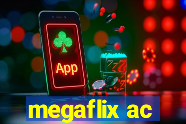 megaflix ac