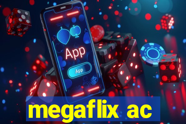 megaflix ac