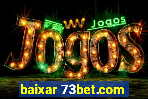 baixar 73bet.com