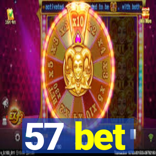 57 bet