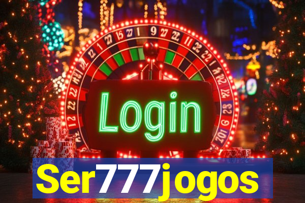 Ser777jogos