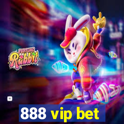 888 vip bet