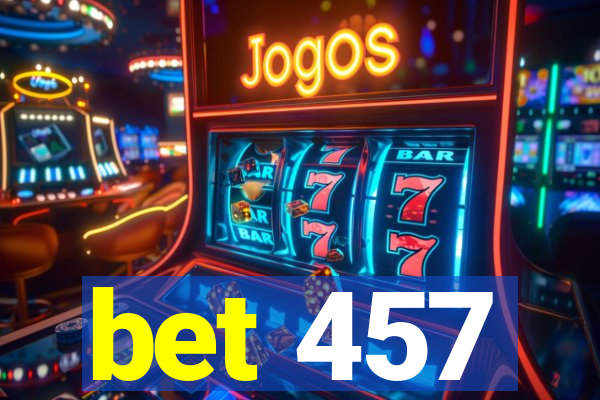 bet 457