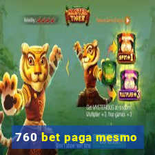 760 bet paga mesmo