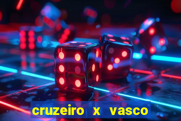 cruzeiro x vasco da gama multicanais