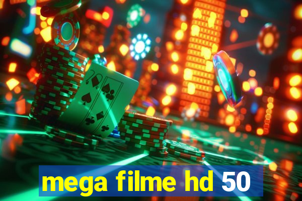 mega filme hd 50