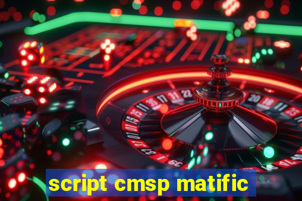 script cmsp matific