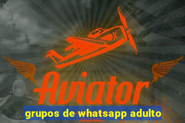 grupos de whatsapp adulto