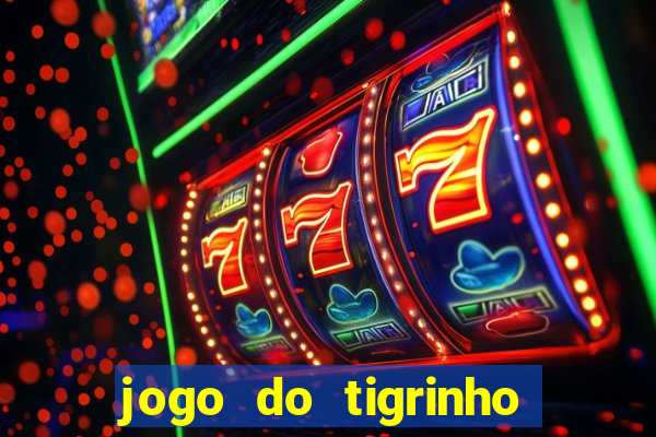 jogo do tigrinho falso para brincar