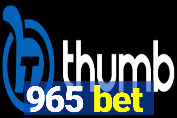 965 bet