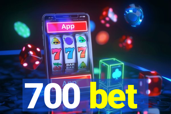 700 bet