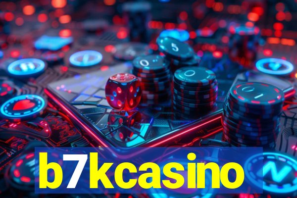 b7kcasino