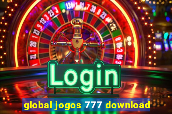 global jogos 777 download