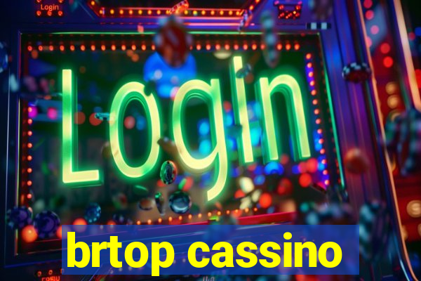 brtop cassino