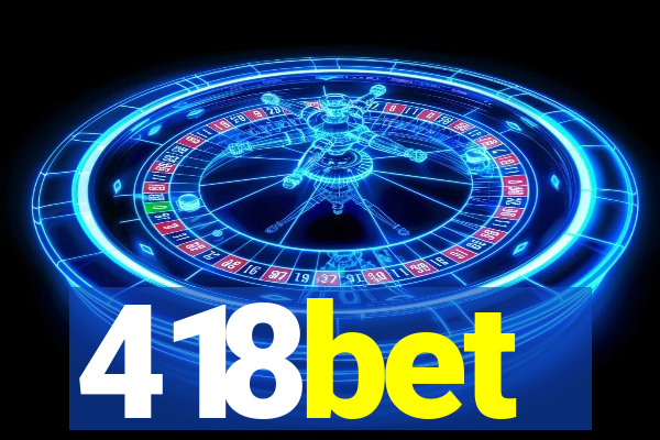 418bet