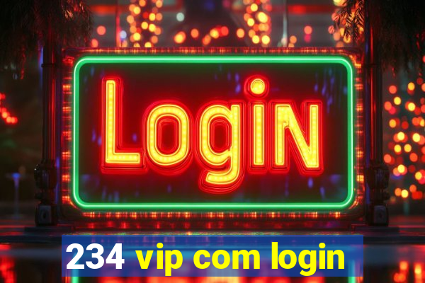 234 vip com login