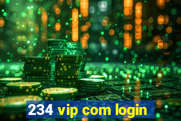 234 vip com login