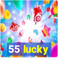 55 lucky