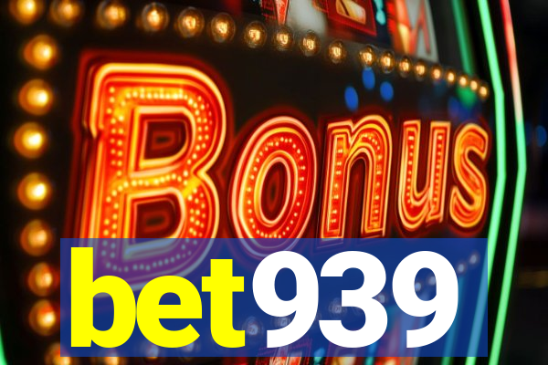 bet939