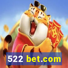 522 bet.com